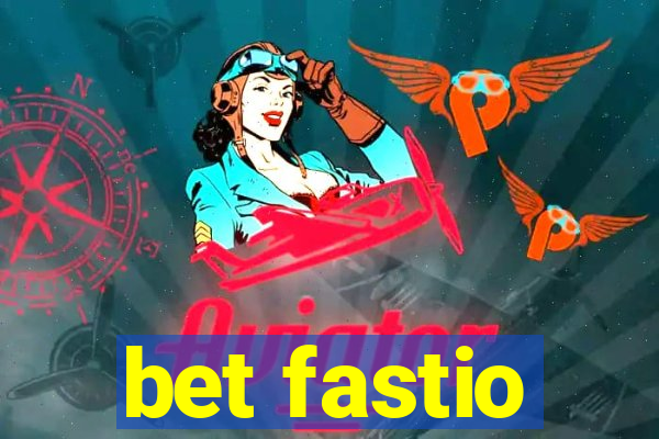 bet fastio